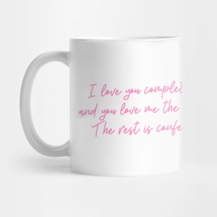 fictional quotes about love for valentine's day - confetti Mug